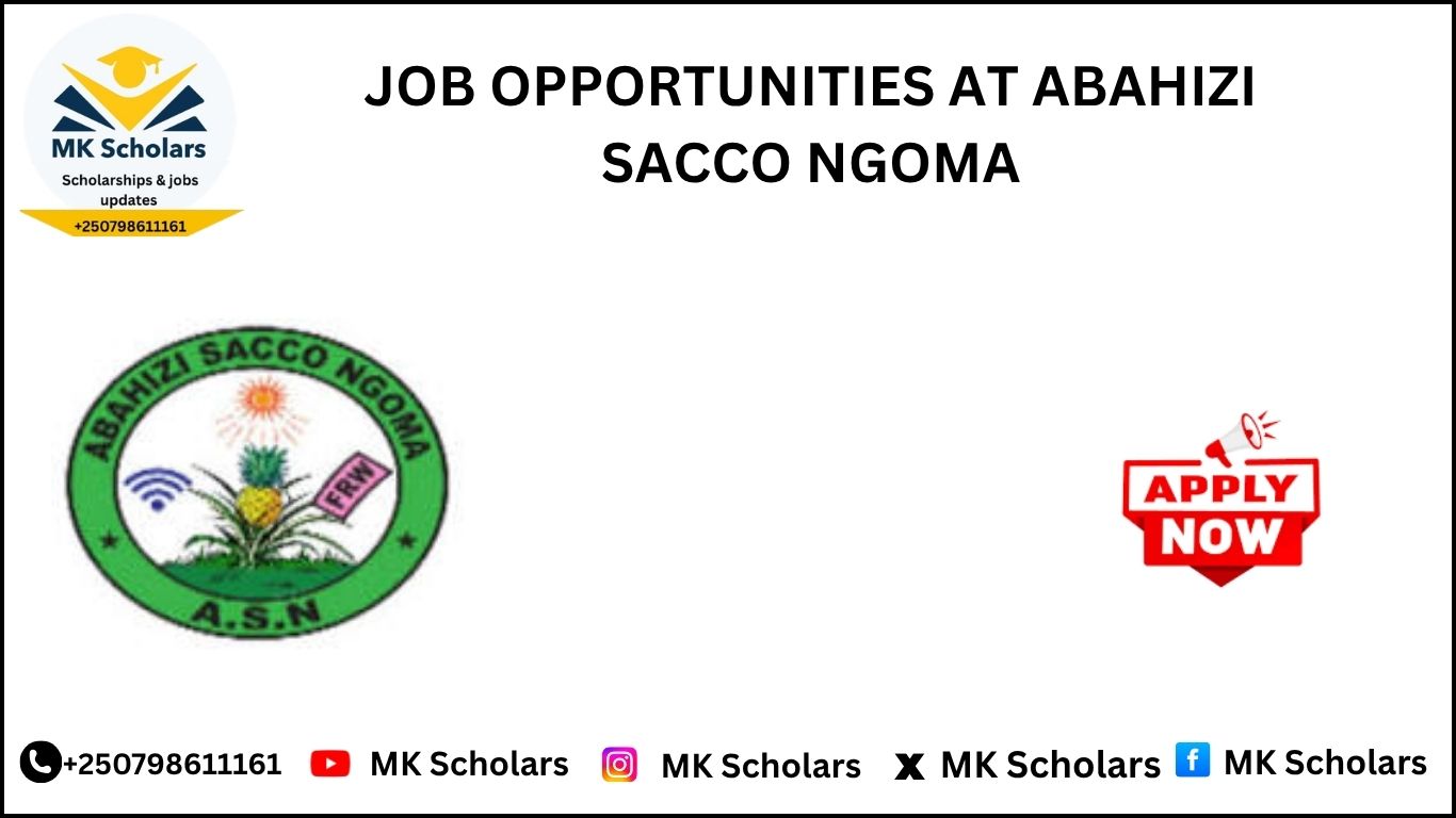 JOB OPPORTUNITIES AT ABAHIZI SACCO NGOMA